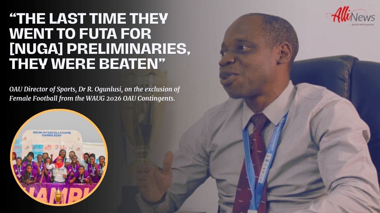 OAU Director of Sports Provides Conflicting Accounts on the Exclusion of Female Football from the University’s WAUG 2026 Contingent.
